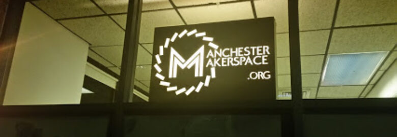 Manchester Makerspace